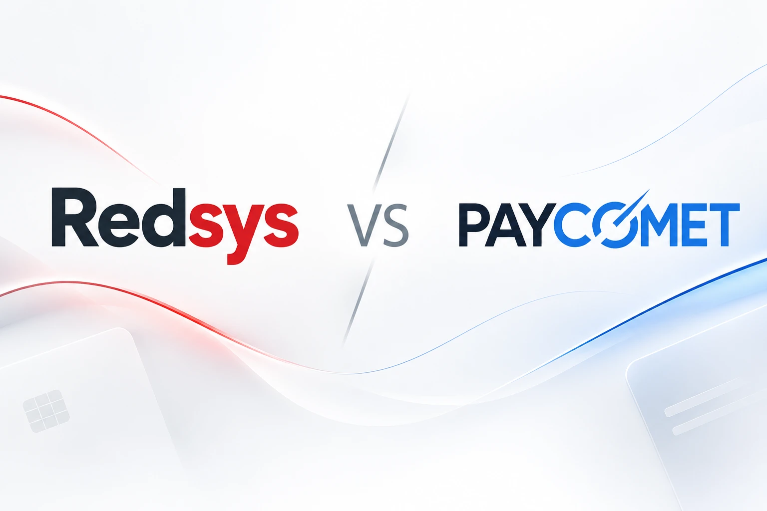 Redsys VS PAYCOMET: comparativa de pasarelas de pago